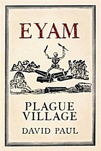 Eyam : Plague Village (Paperback)