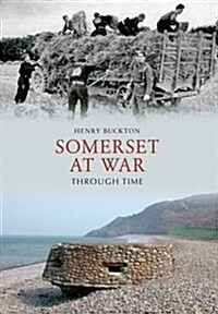 Somerset at War Through Time (Paperback)