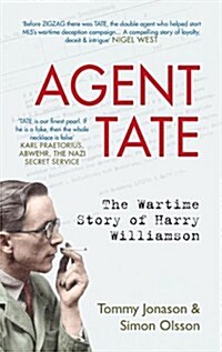 Agent TATE : The Wartime Story of Harry Williamson (Paperback)