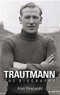 Trautmann the Biography (Paperback)