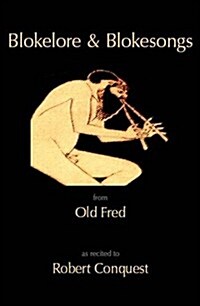 Blokelore and Blokesongs from Old Fred (Paperback)