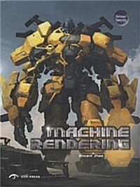 Machine Rendering : The Art of Machine Rendering in the  West, Japan and China (Paperback)