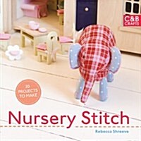 Nursery Stitch : 20 Projects to Make (Paperback)