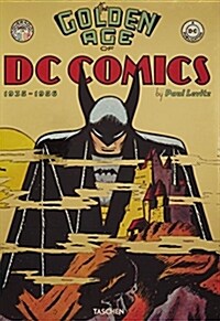 The Golden Age of DC Comics: 1935-1956 (Hardcover)