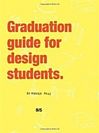 Graduation Guide for Design Students (Hardcover)