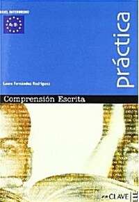 Practica Comprension Escrita-intermedio (Spanish Edition, Paperback)
