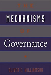 The Mechanisms of Governance (Paperback)