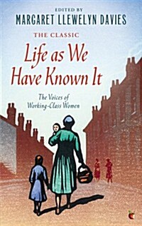 Life as We Have Known it : The Voices of Working-Class Women (Paperback)