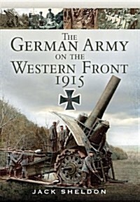German Army on the Western Front 1915 (Hardcover)