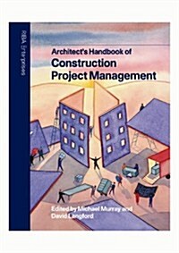 Architects Handbook of Construction Project Management (Paperback)