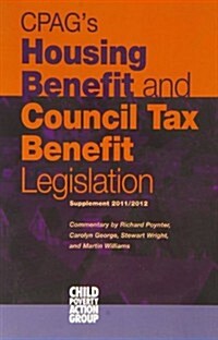 CPAGs Housing Benefit and Council Tax Benefit Legislation: Supplement (Paperback, 24 Rev ed)