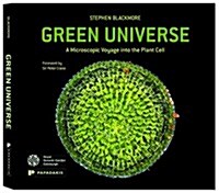 Green Universe : A Microscopic Voyage into the Plant Cell (Hardcover)