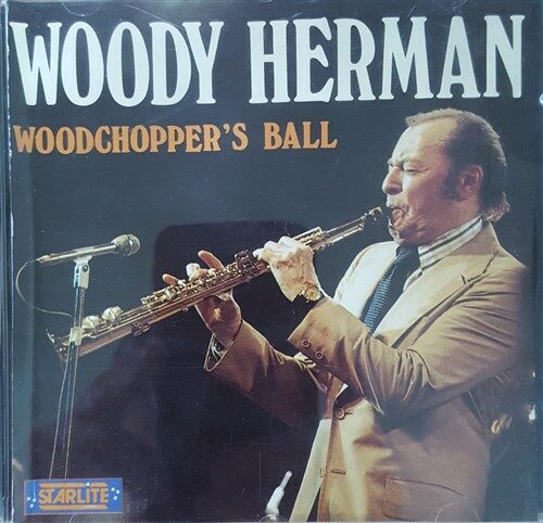 Woody Herman Woodchopper‘s Ball