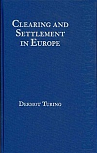 Clearing and Settlement in Europe (Hardcover)