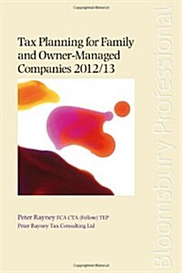 Tax Planning for Family and Owner-Managed Companies 2012/13 (Paperback)