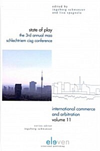 State of Play: The 3rd Annual Maa Schlechtriem Cisg Conference Volume 11 (Hardcover)