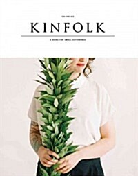 [중고] Kinfolk: A Guide for Small Gatherings (Paperback)