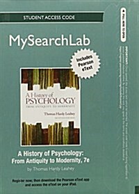 A Mysearchlab with Pearson Etext -- Standalone Access Card -- For History of Psychology: From Antiquity to Modernity (Hardcover, 7, Revised)