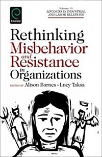 Rethinking Misbehavior and Resistance in Organizations (Hardcover)