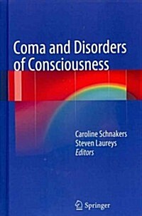 Coma and Disorders of Consciousness (Hardcover, 2014 ed.)