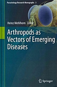 Arthropods as Vectors of Emerging Diseases (Hardcover, 2012)