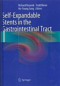 Self-Expandable Stents in the Gastrointestinal Tract (Hardcover, 2013)