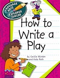 How to Write a Play (Paperback)