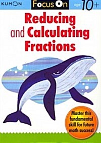 [중고] Focus on Reducing and Calculating Fractions (Paperback)