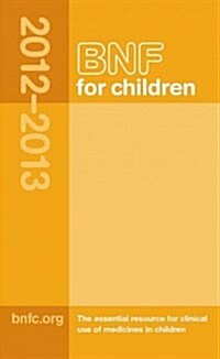 BNF for Children 2012-2013 (Paperback, 1st)