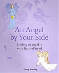 An Angel by Your Side (Paperback)