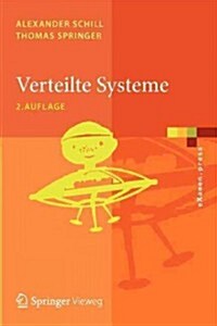 Verteilte Systeme: Grundlagen Und Basistechnologien (Paperback, 2, 2. Aufl. 2012)