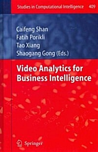 Video Analytics for Business Intelligence (Hardcover, 2012)