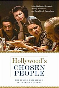 Hollywoods Chosen People: The Jewish Experience in American Cinema (Paperback)