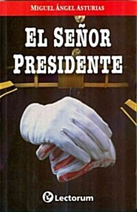 El Senor Presidente = MR.President (Paperback)