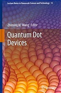 Quantum Dot Devices (Hardcover, 2012)