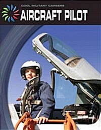 Aircraft Pilot (Library Binding)