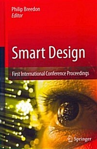 Smart Design : First International Conference Proceedings (Hardcover, 2012 ed.)