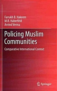 Policing Muslim Communities: Comparative International Context (Hardcover, 2012)