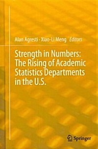 Strength in Numbers: The Rising of Academic Statistics Departments in the U. S. (Hardcover, 2013)