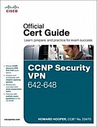 CCNP Security VPN 642-648 Official Cert Guide [With CDROM] (Hardcover)