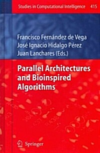 Parallel Architectures and Bioinspired Algorithms (Hardcover, 2012)