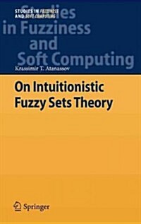 On Intuitionistic Fuzzy Sets Theory (Hardcover)