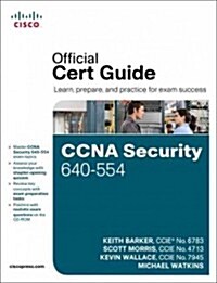 CCNA Security 640-554 Official Cert Guide [With CDROM] (Hardcover)
