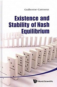 Existence & Stability of Nash Equilibriu (Hardcover)