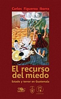 El recurso del miedo / The appeal of fear (Paperback)