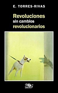 Revoluciones sin cambios revolucionarios / Revolutions without revolutionary changes (Paperback)
