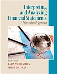 Interpreting and Analyzing Financial Statements (Paperback, 6)