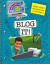 Blog It! (Paperback)