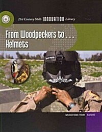 From Woodpeckers To... Helmets (Paperback)