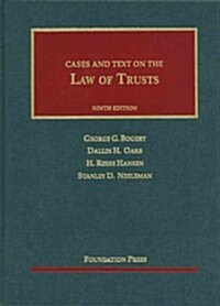 Cases and Text on the Law of Trusts (Hardcover, 9th)